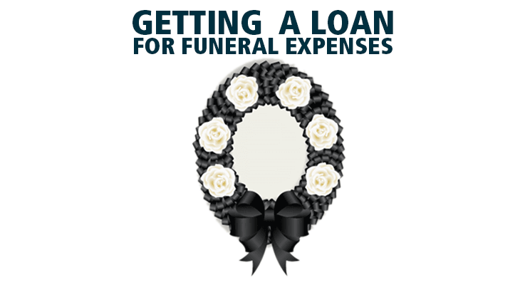 How to Get a Funeral Loan?