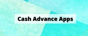 Cash Advance Apps