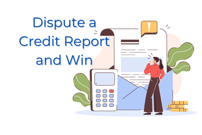 Dispute Credit Report and Win