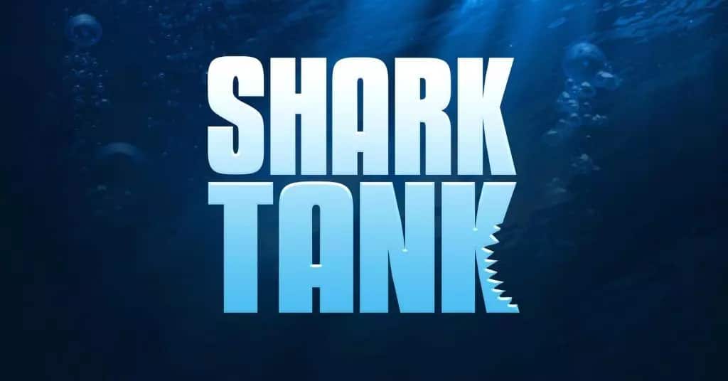 Have You Watched Shark Tank?  