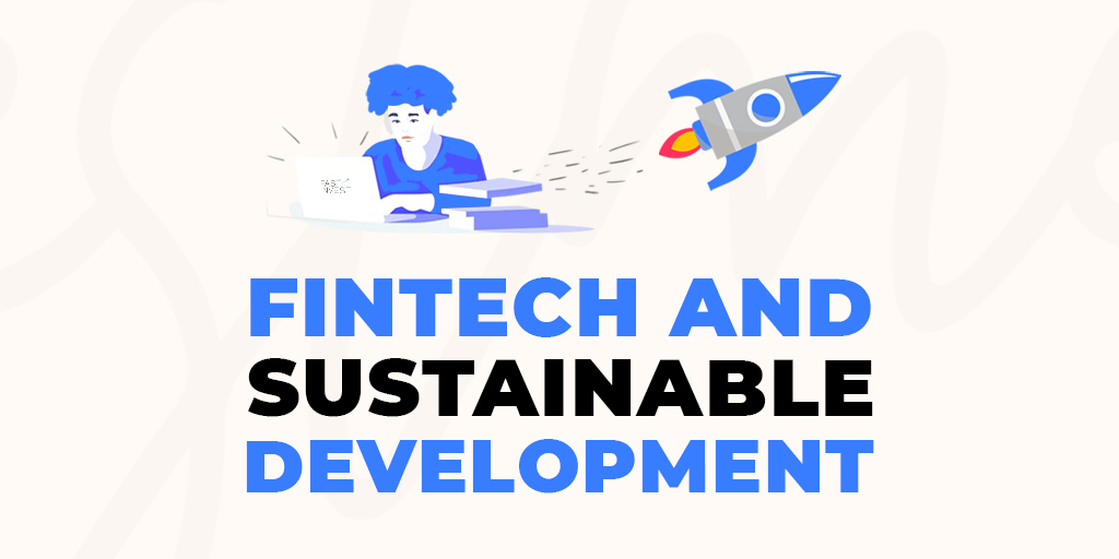 Why Fintech Companies Are Sustainable