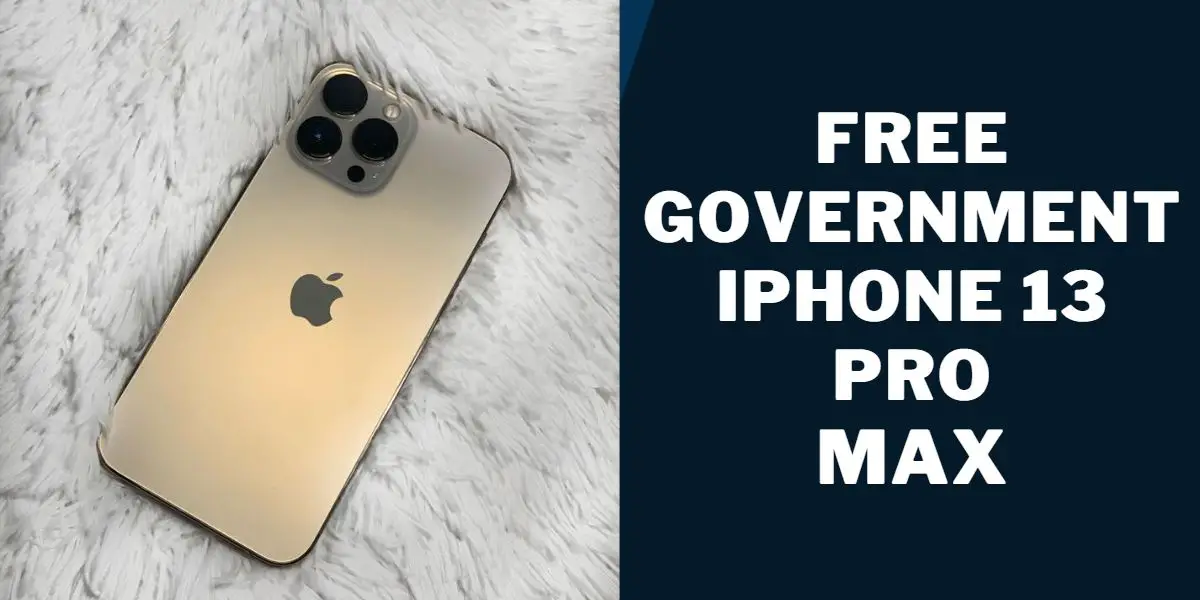 free government iphone 13 pro max