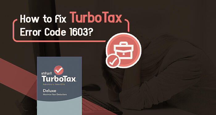 Turbotax Error Code 1603: Featured image