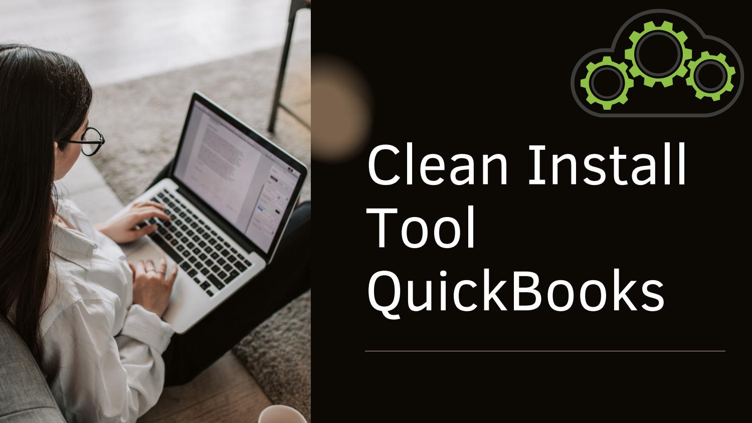 quickbooks clean install tool: Featured image