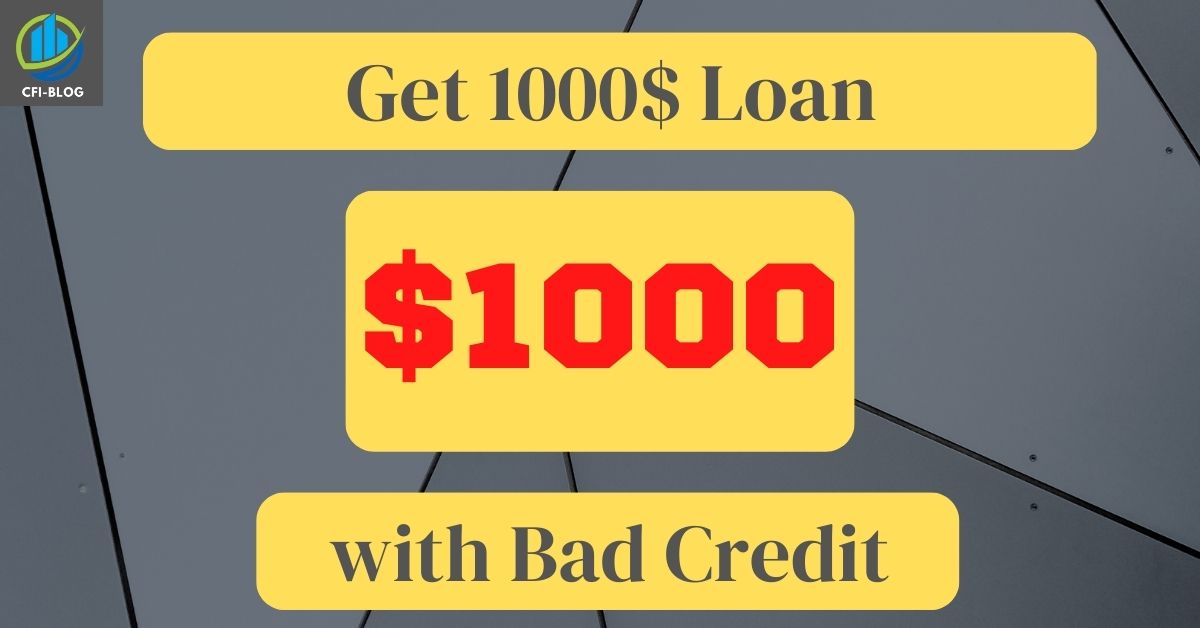Get $1000 Loan with Bad Credit