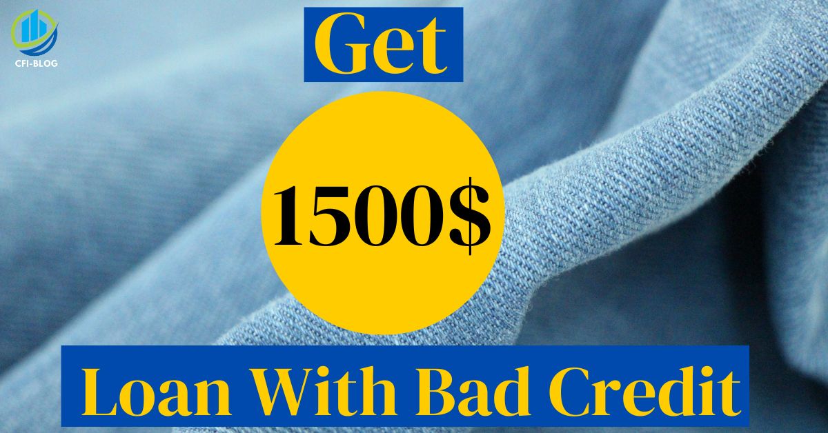 Get 1500 dollar Loan With Bad Credit