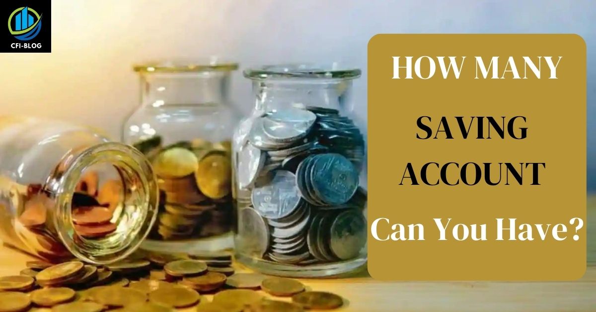 How Many Saving Accounts Can You Have