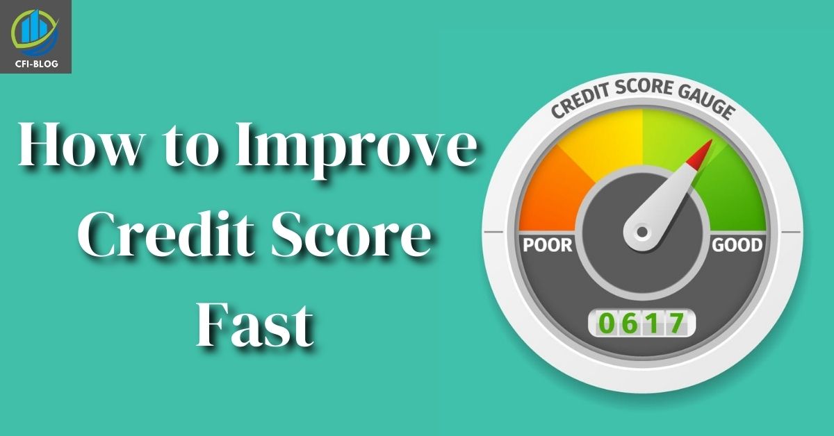 How to Improve Credit Score Fast