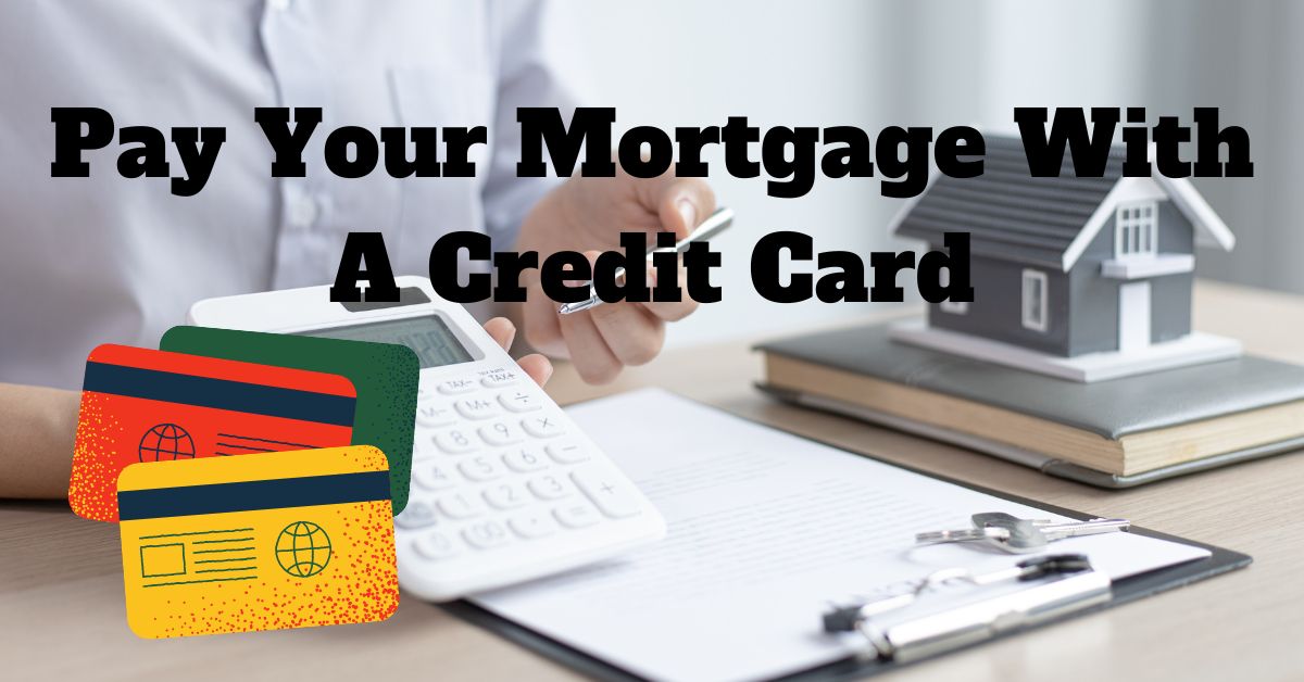 pay mortgage with credit card