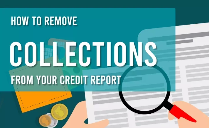 How to Remove Collections from Credit Report