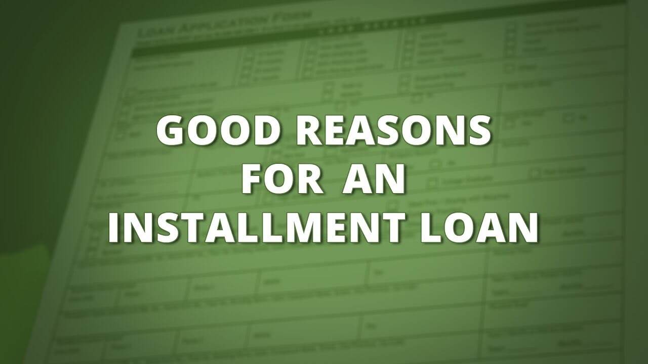 When Should You Go For Installment Loans for bad credit? 