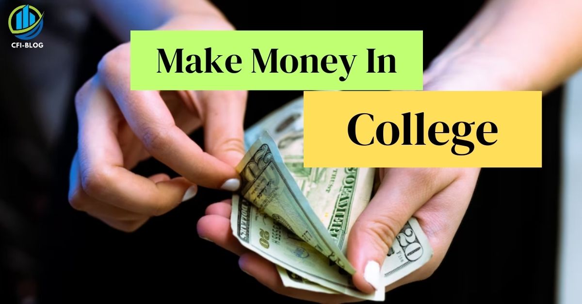 how to make money in college