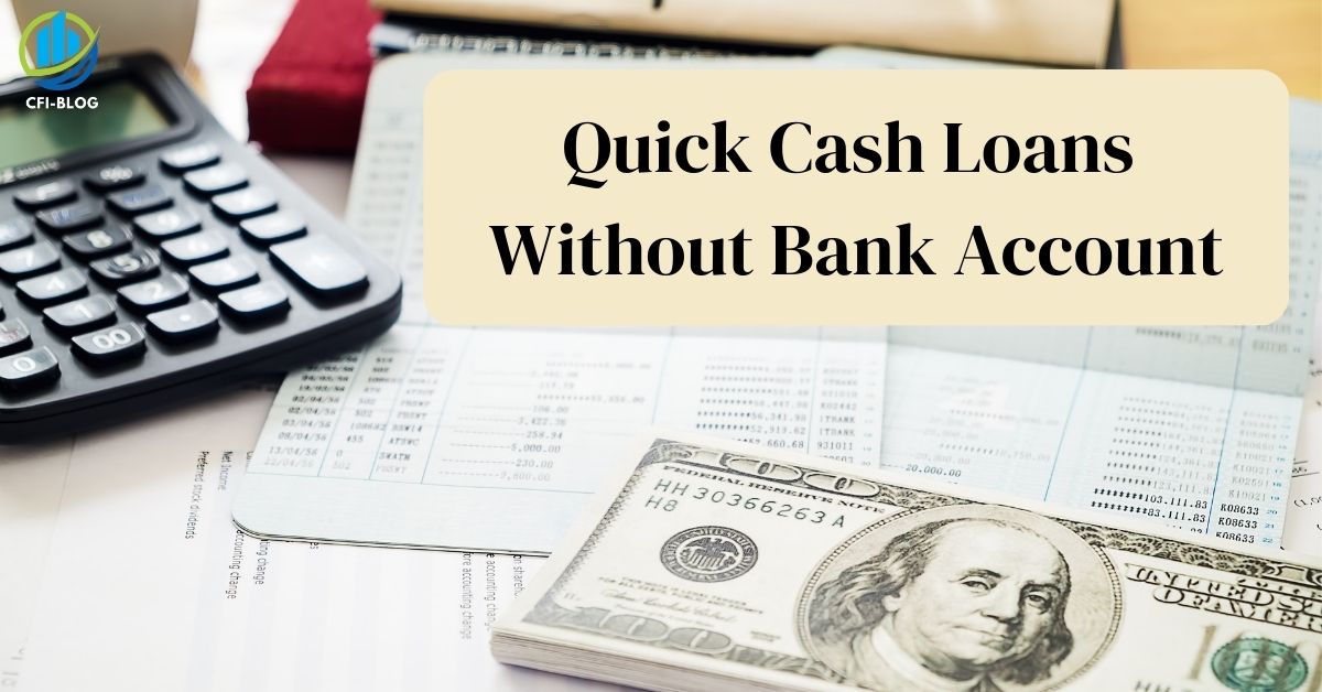quick cash loans without bank account