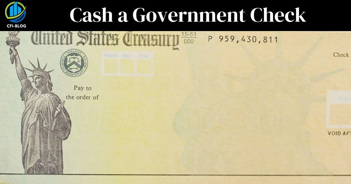 where can i cash a government check