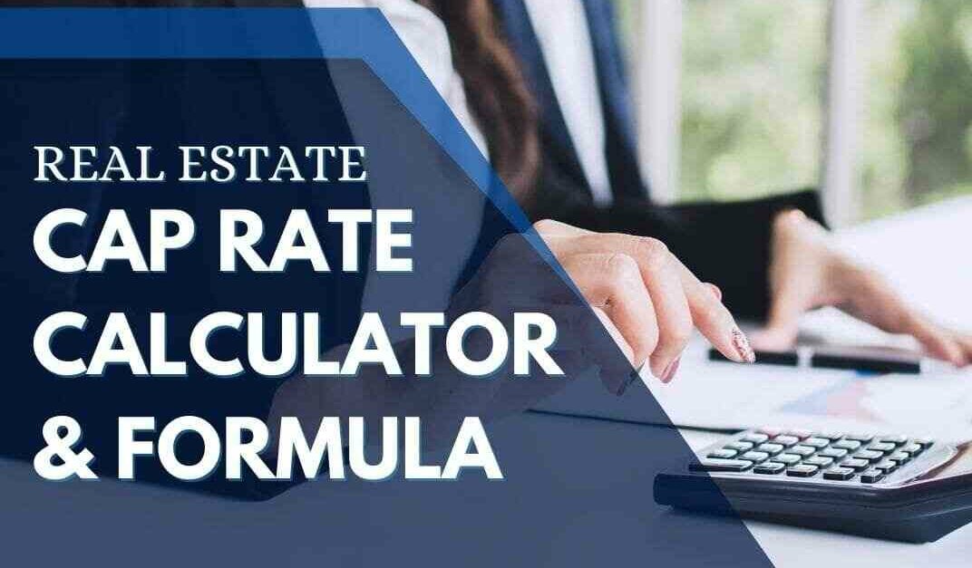What is a Cap Rate Real Estate Calculator?    