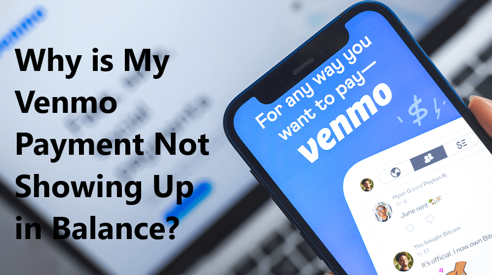 Why is My Venmo Payment Not Showing Up in Balance?