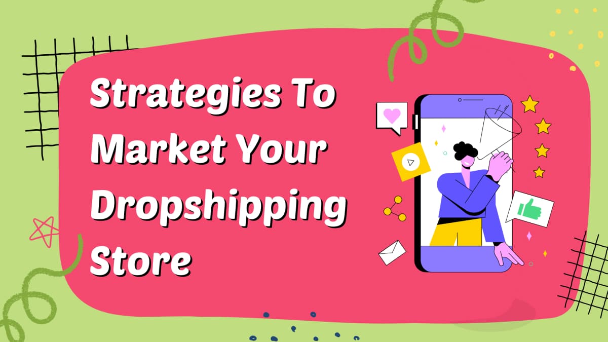 Marketing Your Dropshipping Business Online